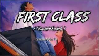 First Class [ Slowed Reverbed ] - Arijit Singh | Pritam | Varun Dhawan  | Alia Bhatt | Lofi Mix ✨🥀