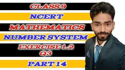Exercise 1.2 Q3/class 9/ ncert/mathematics/chapter 1/number system/part 14