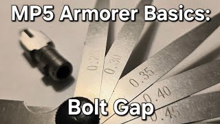 MP5 Armorer Basics: Bolt gap measurement.