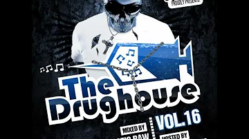 The Drughouse volume 16 - Mixed by DJ Artistic Raw + download (Full mix) (HD)