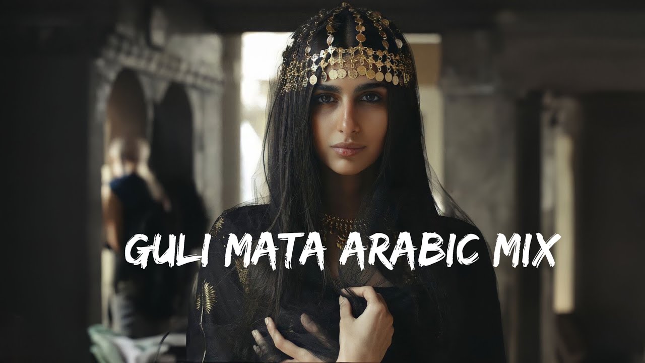 Arabic Remix  Guli Mata  Saad Lamjarred  Shreya Ghoshal  Arabic Music  Tiktok Trending  2023