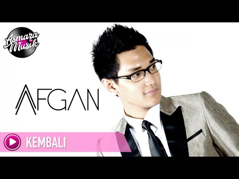 Afgan - Kembali (Lyric Video)