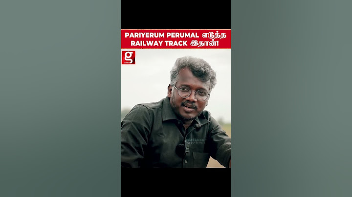இந்த Railway Track-ல தான் Pariyerum Perumal Shoot பண்ணோம்! -Mari Selvaraj reveals | Puliyangulam