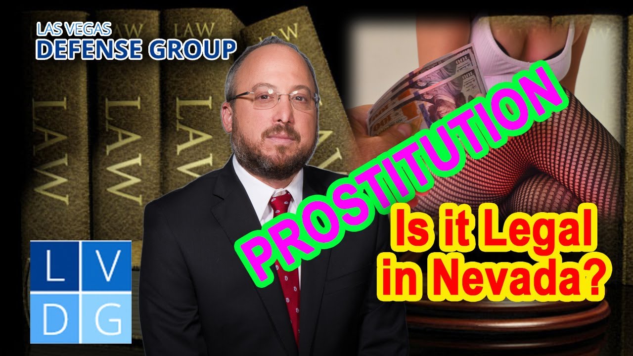 Are Prostitution and Solicitation Illegal in Nevada? YouTube