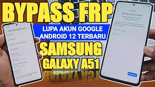 Cara Bypass Frp Samsung A51 (A515F) Lupa Akun Google Android 12 one click dengan tool Gsm Sulteng