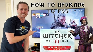 How to update to the PS5 version of The Witcher 3: Wild Hunt | AND transfer your save files!