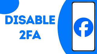 How To Turn Off Two Factor Authentication On Facebook ?