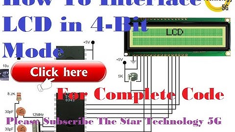 Microcontroller 8051 Project 25 How To Interface LCD in 4 Bit Mode
