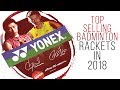 Top 10 Best Selling Badminton Rackets - YumoTube