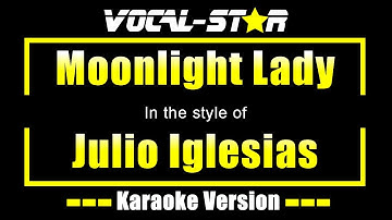 Thumbnail of Julio Iglesias - Moonlight Lady (Karaoke Version) with Lyrics HD Vocal-Star Karaoke