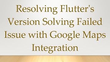 Resolving Flutter