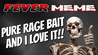 fever Meme - This Game Was Amazing!!