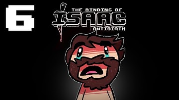 The Binding of Isaac: Antibirth - Episode 6 - Witnesses