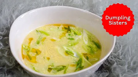 10-Minute Egg Drop Soup | DUMPLING SISTERS - DayDayNews