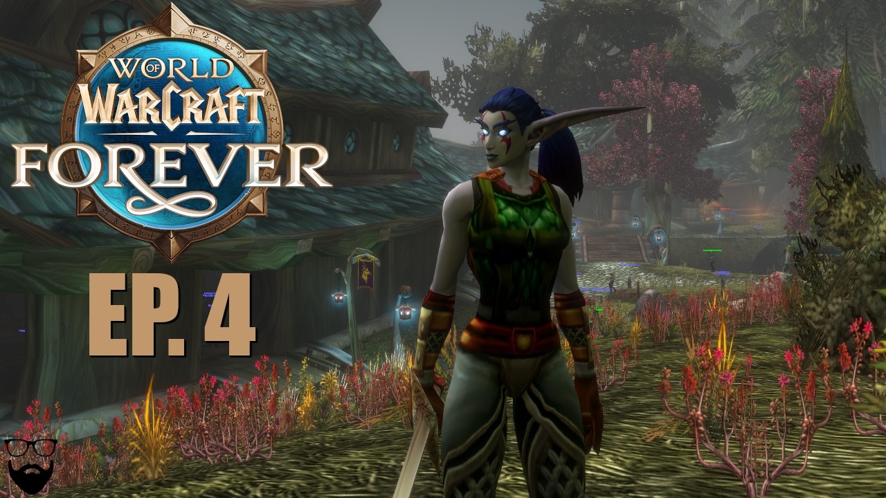 World of Warcraft FOREVER - Beta - Night Elf Warrior Pt 4 - Chill Gameplay Walkthrough