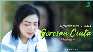 Download lagu Rheina - Goresan Cinta ( Video Music )