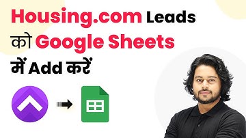 How to Add Housing.com Leads to Google Sheets