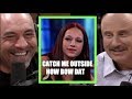 Dr. Phil on the Catch Me Outside Girl  Joe Rogan - YouTube