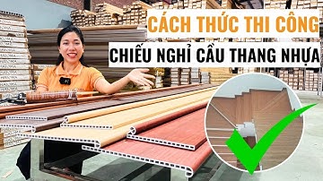 Cách thức thi công chiếu nghỉ mặt bậc cầu thang nhựa giả gỗ | Review chi tiết cầu thang nhựa  Haroma