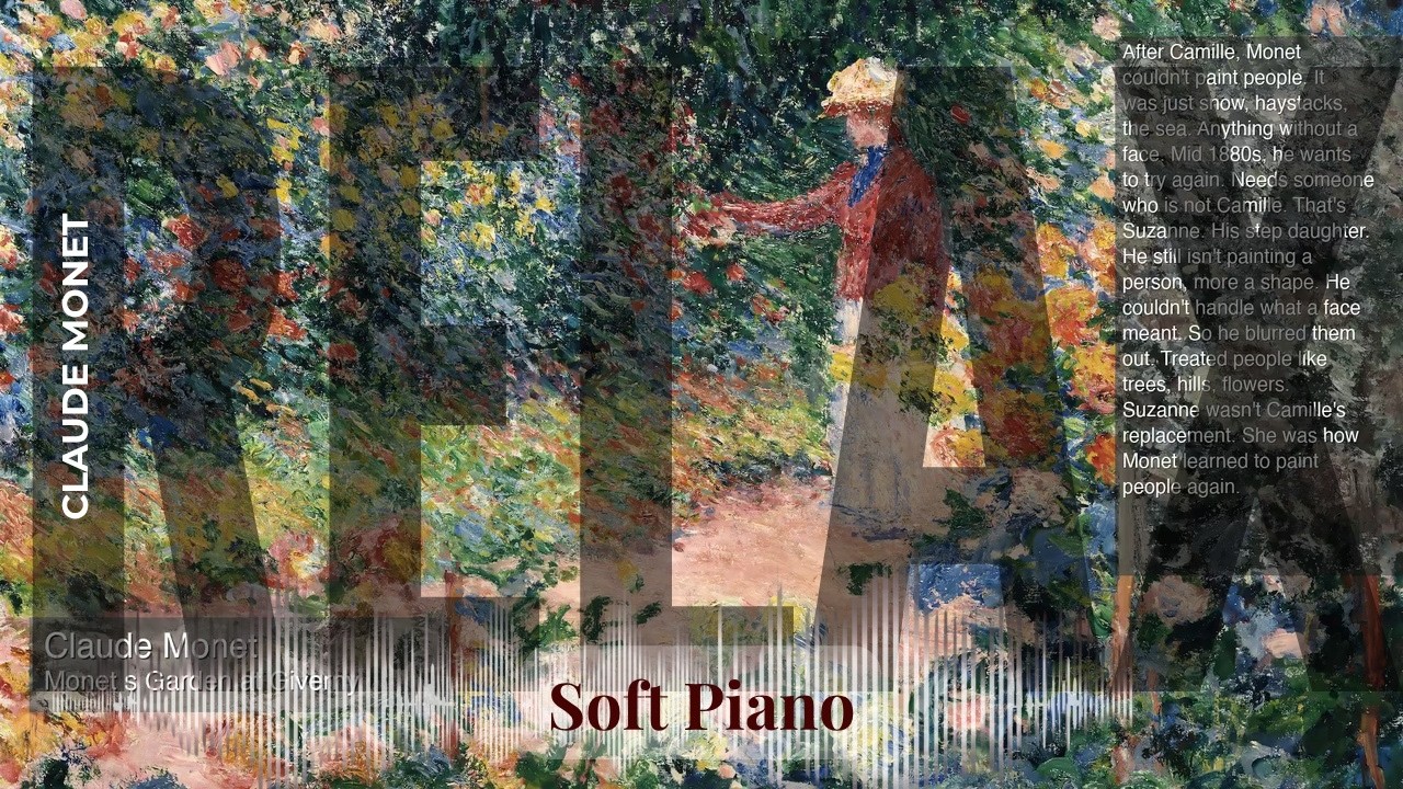 Relax - Soft Piano with Claude Monet | Monet s Garden at Giverny & others