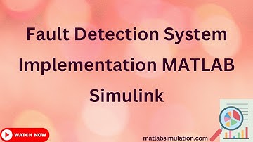 Fault Detection System Implementation Matlab Simulink