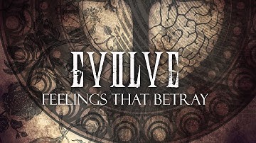 EVOLVE - Feelings That Betray - Single