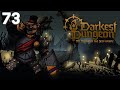 Baer Plays Darkest Dungeon II (Ep. 73)