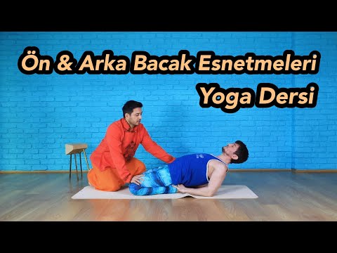 Ön & Arka Bacak Esnetmeleri Yoga Dersi (Her Seviyeye Uygun)