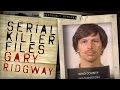 The Green River Killer - Gary Ridgway | SERIAL KILLER FILES #31
