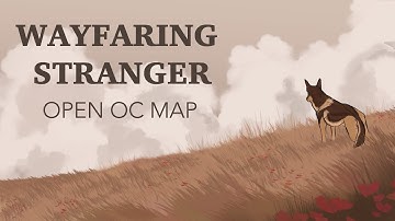 Wayfaring Stranger | BACKUPS OPEN OC PMV MAP (Beginner Friendly)
