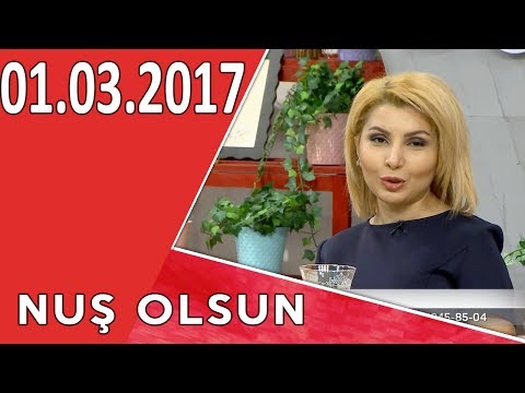 Nuş Olsun 01.03.2017