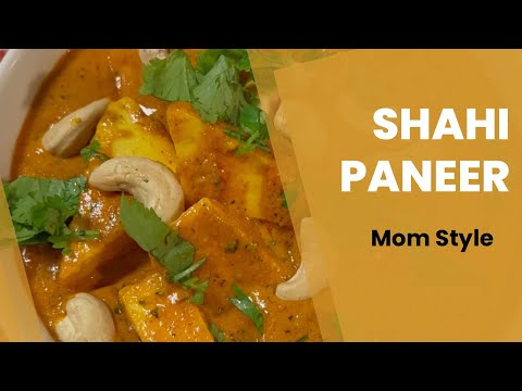 Shahi Paneer- Mom Style