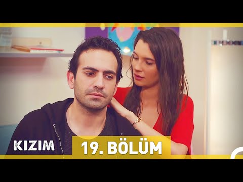 Kızım 19. Bölüm