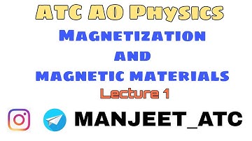 Magnetization and Magnetic Material : Lecture 1 ।। AAI ATC AO Physics