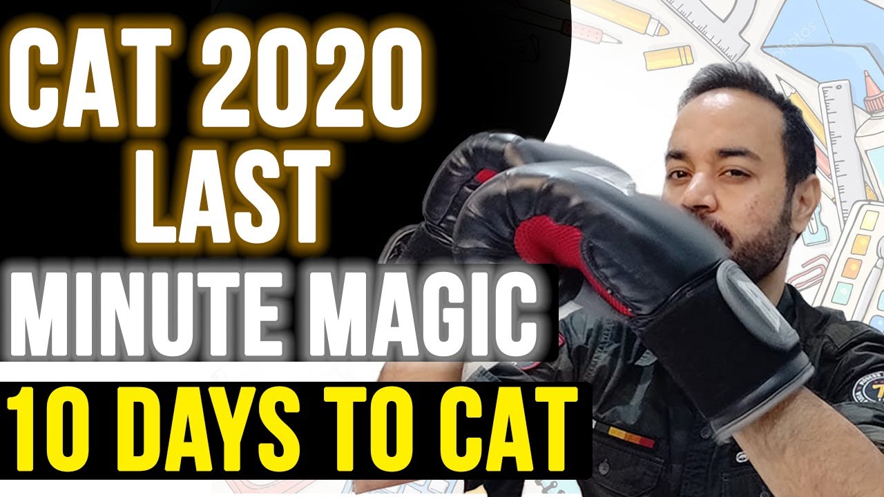 CAT 2020 - Last Minute Magic 10 days to CAT | SPRINT workshops ! CAT ...
