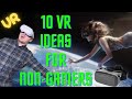 VR Is Not Only About Gaming - 10 Awesome Things You Can Do In VR