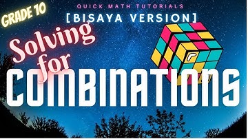 Combinations (How to Solve) | Grade 10 Math [Bisaya Version]