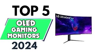 Top 5 Best OLED Gaming Monitors of 2024