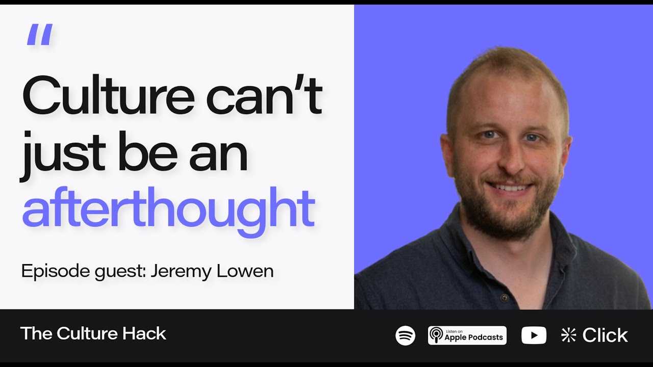 Making culture work in M&As | The Culture Hack | EP6 - Jeremy Lowen