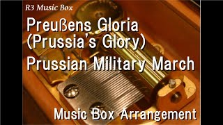 Preußens Gloria Prussias Gloryprussian Military March Music Box