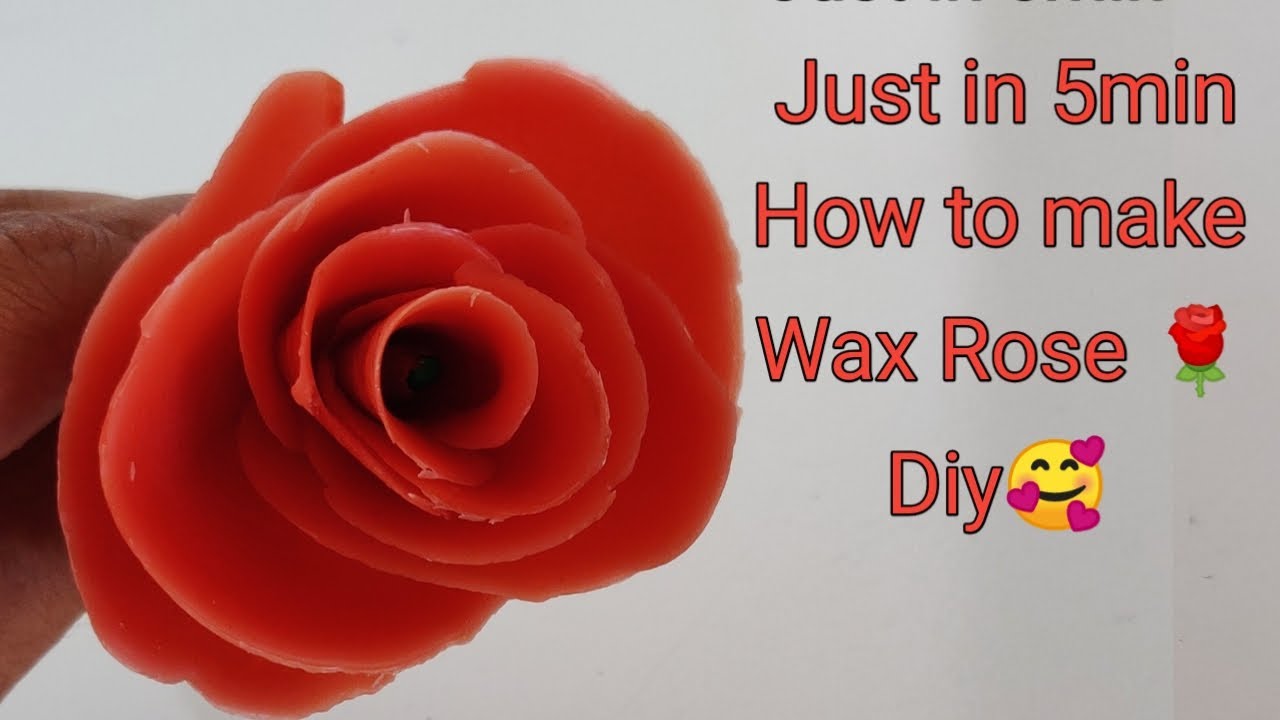 How to make wax rose in 5 minutes DIY YouTube