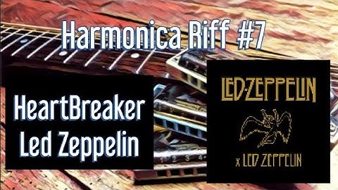 Harmonica Riff #7 /13 - HeartBreaker - Led Zeppelin- Harmonica Tab