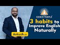 3 three habits to improve english naturally  ankush sir  genius temple