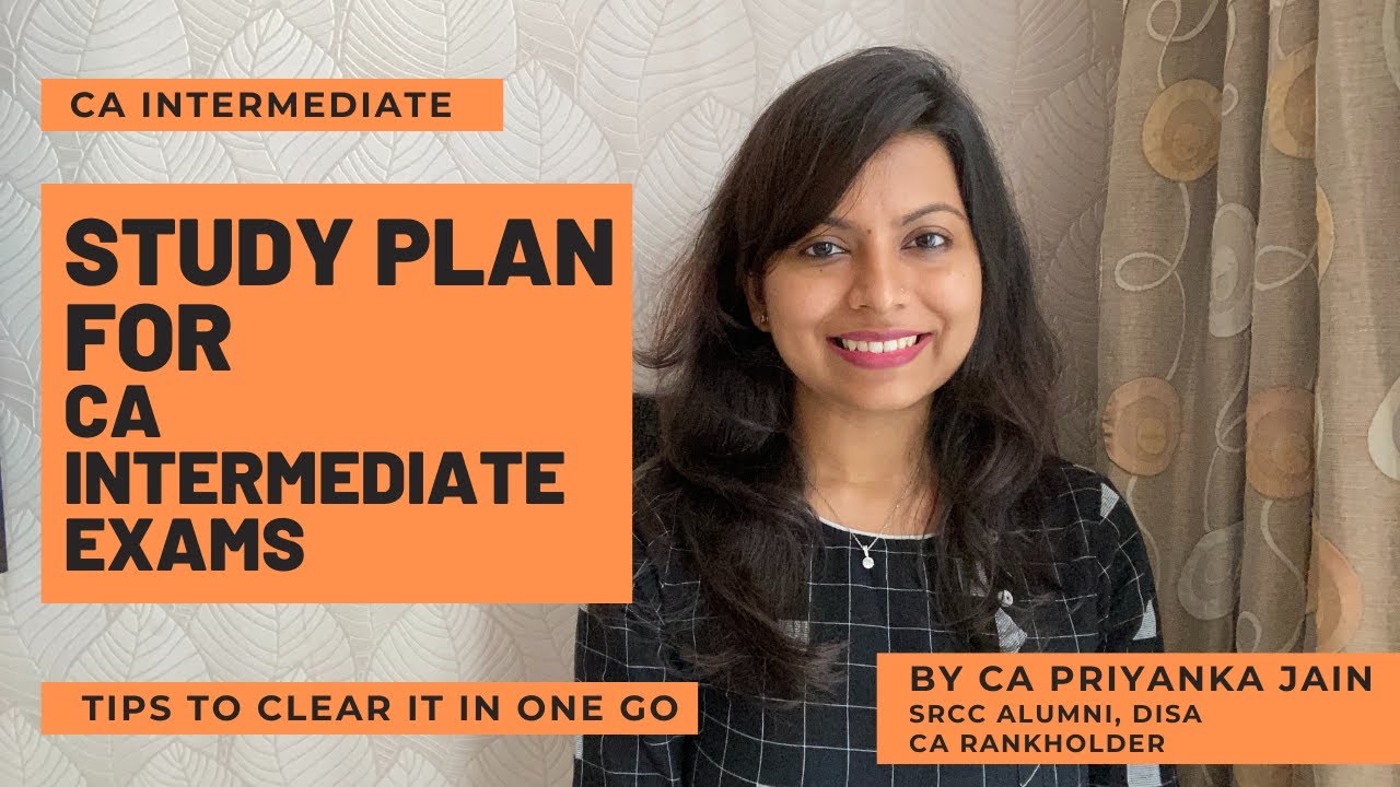 STUDY PLAN FOR CA INTERMEDIATE EXAMS | SUBJECT WISE ANALYSIS | BY CA ...