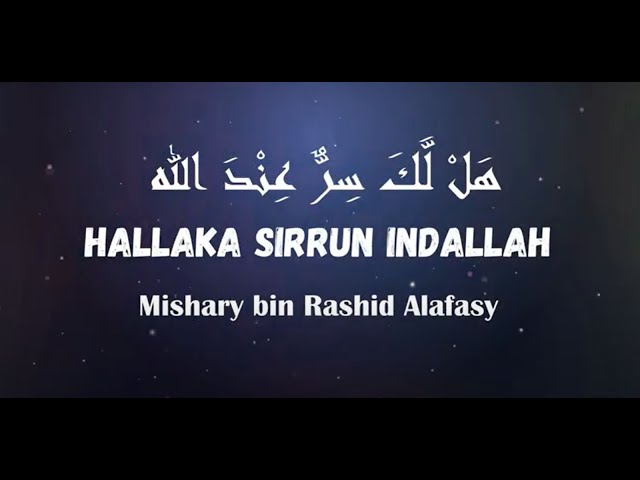 1 hour Hallaka sirun indallah Mishary bin Rashid Alafasy with lyrics & translation class=