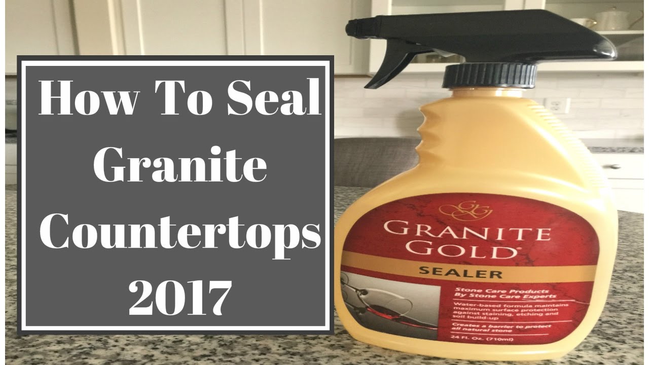 How To Seal Granite Countertops March 2017 Youtube