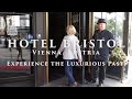 Hotel Bristol, Vienna - Experience the Luxurious Past