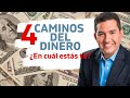 4 caminos del dinero 💰 ¿En cuál estás tú?