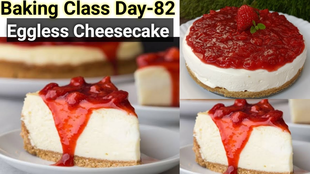 Baking Class Day82Best Eggless Cheesecake No Bake Strawberry