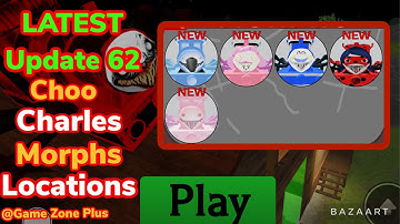 Get All 5 Latest Choo Charles Morphs Location, |UPDATE 62| #roblox #choochoocharles